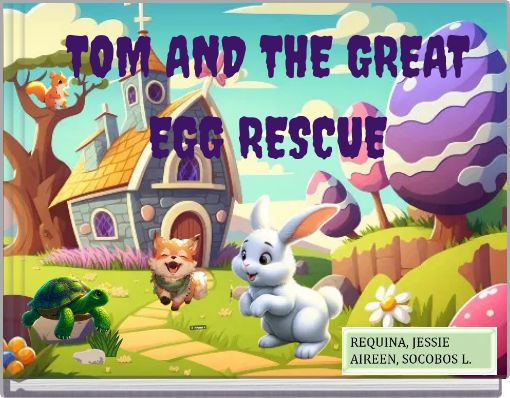 Book Cover for: TOM AND THE GREAT EGG RESCUE