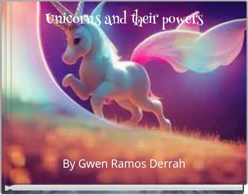 Unicorns and their powers