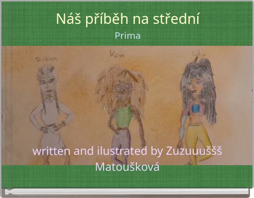 N&aacute;&scaron; př&iacute;běh na středn&iacute; Prima