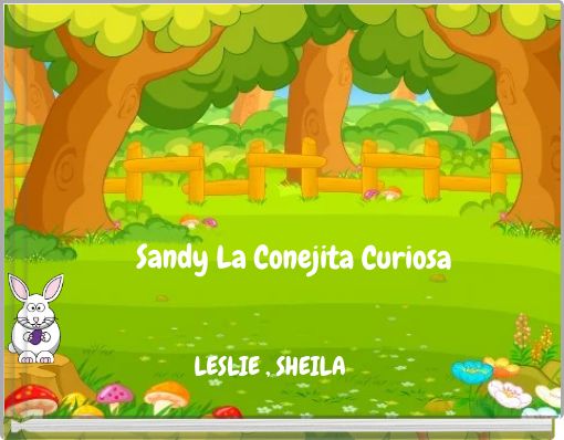Sandy La Conejita Curiosa