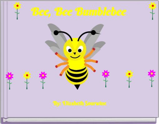 Bee, Bee Bumblebee