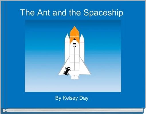 The Ant and the Spaceship 