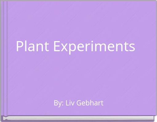 Plant Experiments