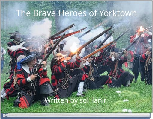 The Brave Heroes of Yorktown