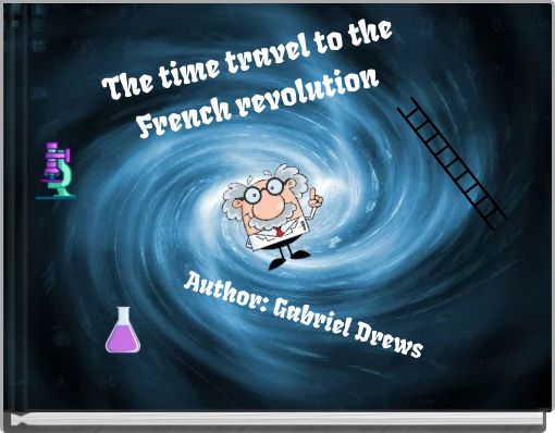 The time travel to the French revolution