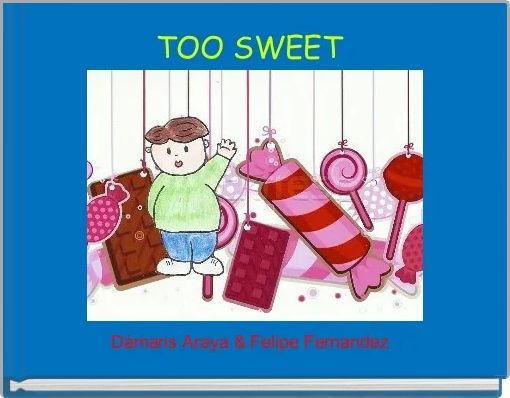 Front cover of 'TOO SWEET ' 