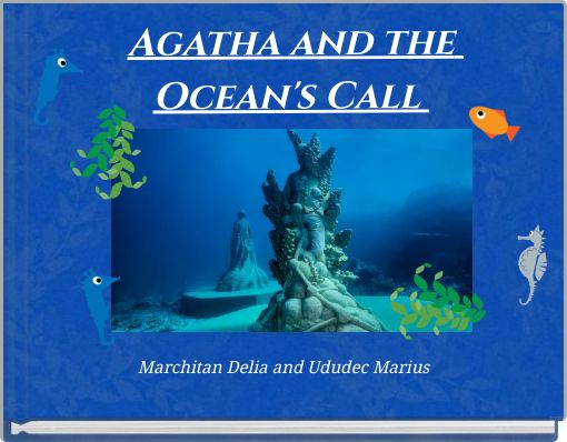 Agatha and the Ocean's Call