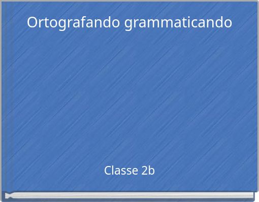 Ortografando grammaticando