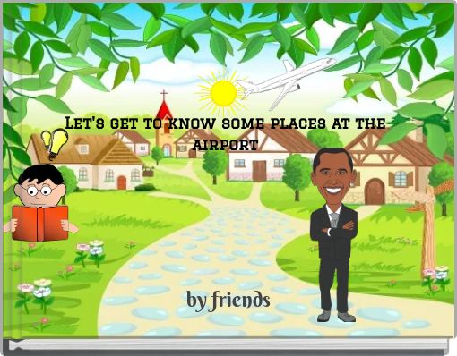 Let's get to know some places at the airport