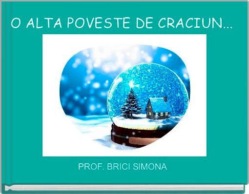 Front cover of 'O ALTA POVESTE DE CRACIUN... ' 