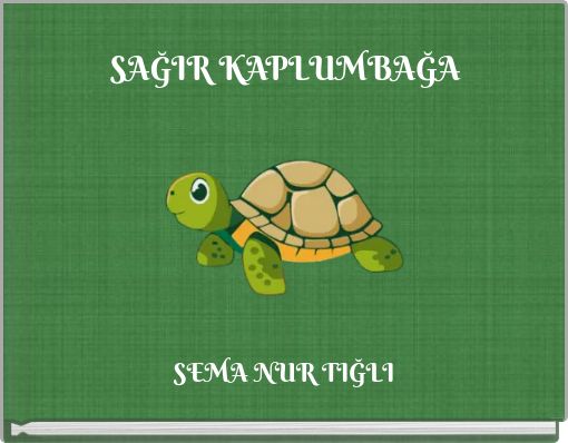 SAĞIR KAPLUMBAĞA