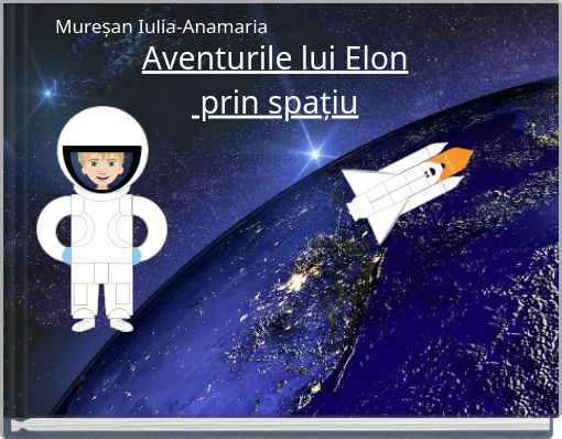 Aventurile lui Elon prin spațiu