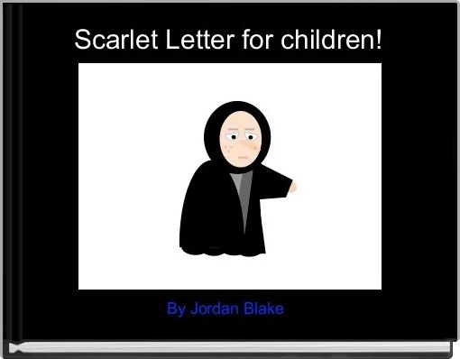Book Cover for: Scarlet Letter for children!