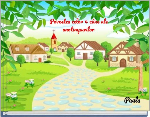 Povestea celor 4 z&acirc;ne ale anotimpurilor