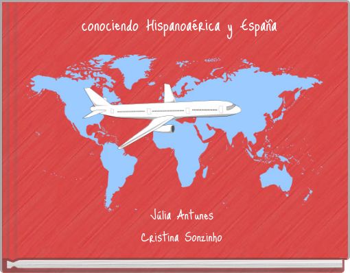 conociendo Hispanoaérica y España