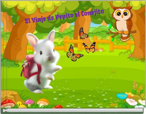 El Viaje de Pepito el Conejito