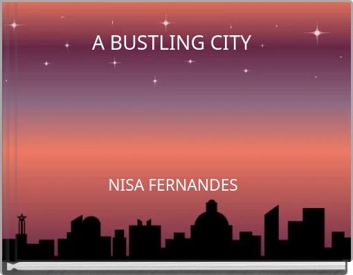 A BUSTLING CITY