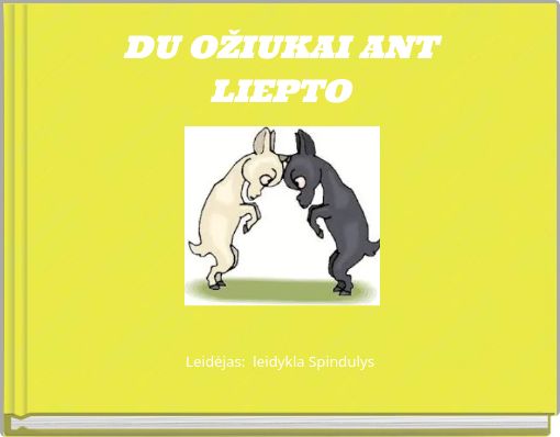 DU OŽIUKAI ANT LIEPTO