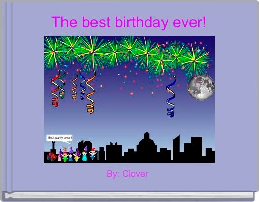 Front cover of 'The best birthday ever!' 