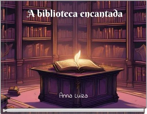 A biblioteca encantada
