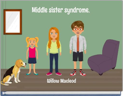 Middle sister syndrome.