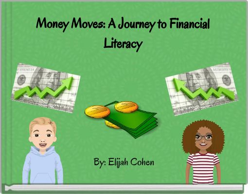 Money Moves: A Journey to Financial Literacy