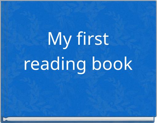 My first reading book