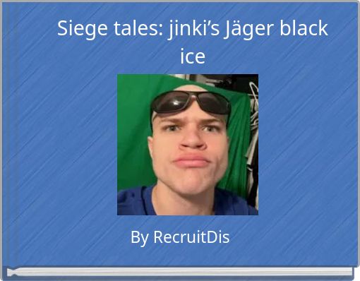 Book Cover for: Siege tales: jinki’s Jäger black ice