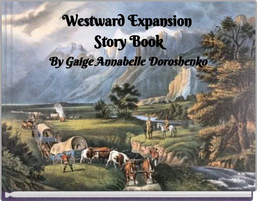 Westward Expansion Story Book