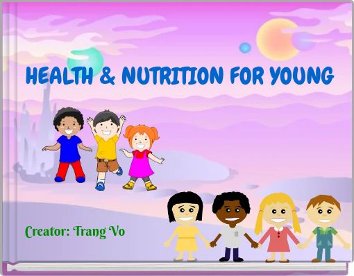 HEALTH & NUTRITION FOR YOUNG