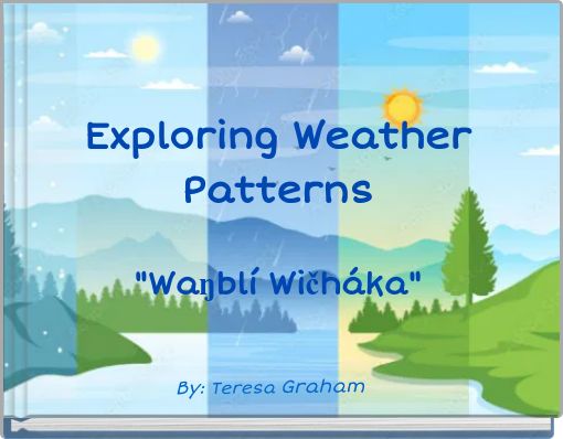 Exploring Weather Patterns "Waŋblí Wičháka"