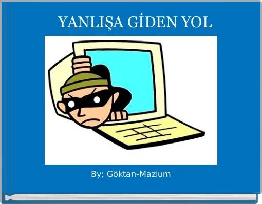 Front cover of '   YANLIŞA GİDEN YOL ' 