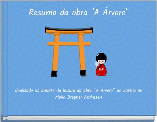 Resumo da obra "A &Aacute;rvore"