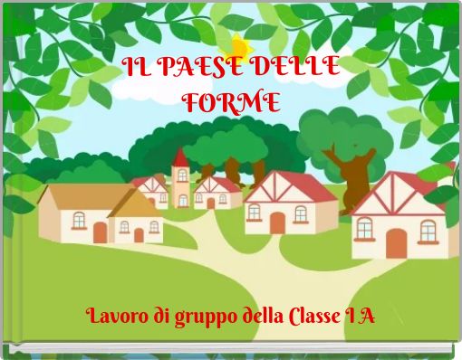 IL PAESE DELLE FORME