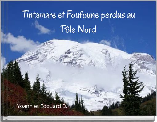 Tintamare et Foufoune perdus au Pôle Nord