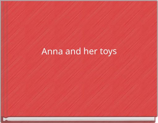 Anna and her toys