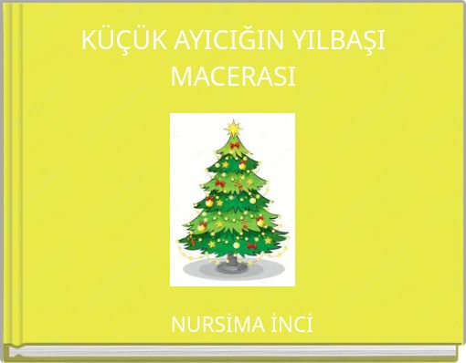 KÜÇÜK AYICIĞIN YILBAŞI MACERASI