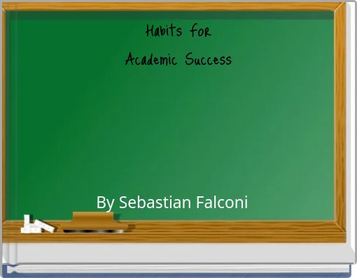 Habits For Academic Success