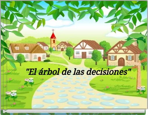 "El árbol de las decisiones"