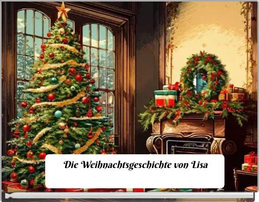 Die Weihnachtsgeschichte von Lisa