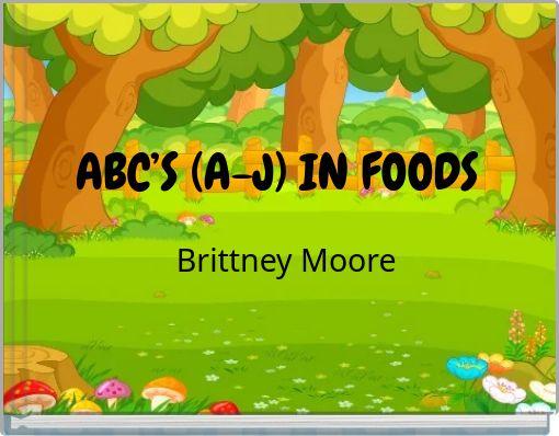 ABC’S (A-J) IN FOODS