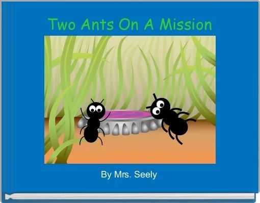 Front cover of 'Two Ants On A Mission' 