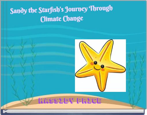 Sandy the Starfish’s Journey Through Climate Change