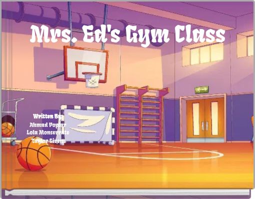 Mrs. Ed's Gym Class
