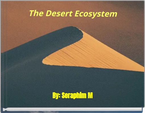 The Desert Ecosystem