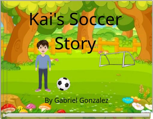 Kai's Soccer Story