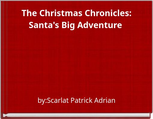 The Christmas Chronicles: Santa's Big Adventure
