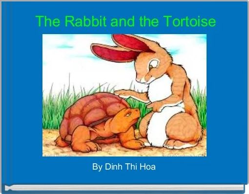 The Rabbit and the Tortoise
