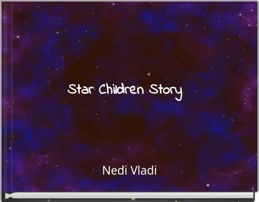 Star Children Story