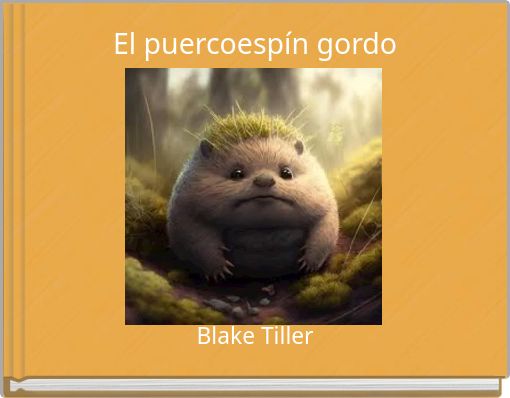 El puercoesp&iacute;n gordo